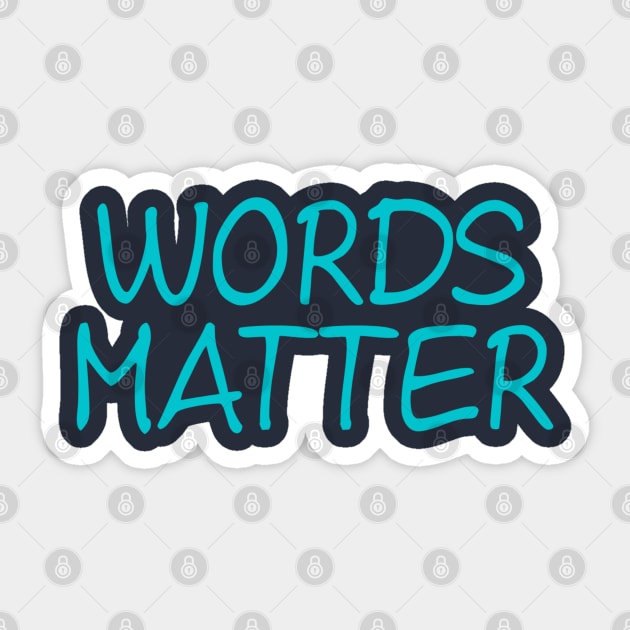 Words Matter Sticker by NomiCrafts